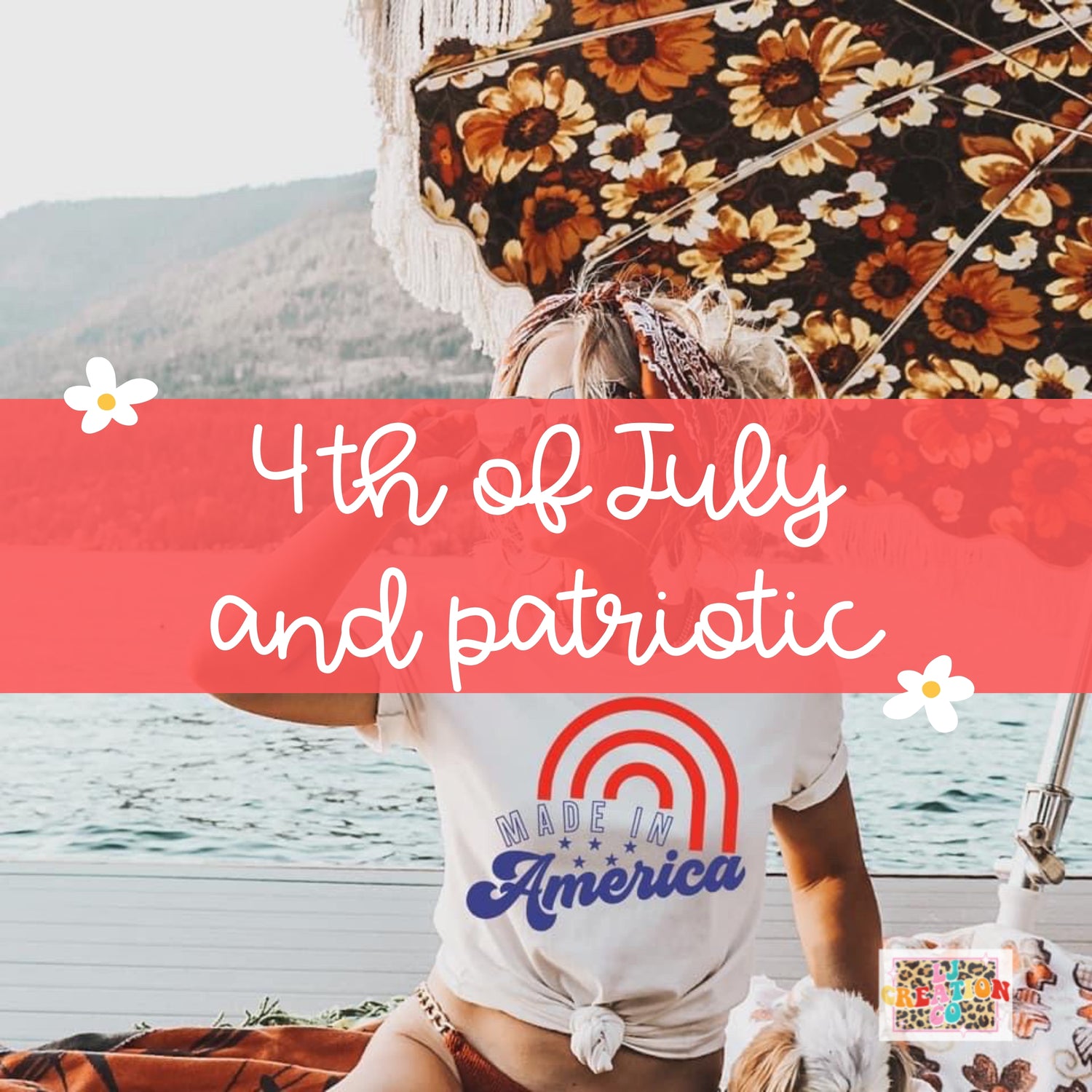 4th of July & Patriotic - LJ Creation Co.