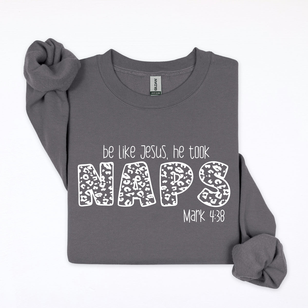 Be Like Jesus, He Took Naps Sweatshirt