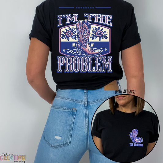 I'm the Problem