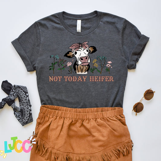 Not Today Heifer