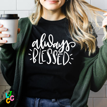 Always Blessed