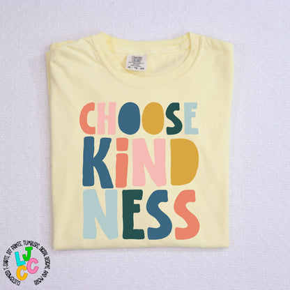 Choose Kindness - Colorful