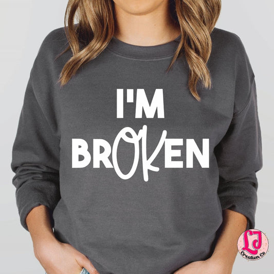 I'm brOKen