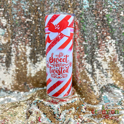 Sweet But Twisted/ I Can Get You on The Naughty List 20oz Tumbler