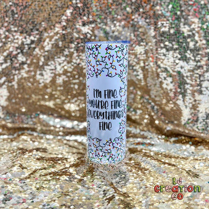 I’m Fine Christmas Lights 20oz Tumbler